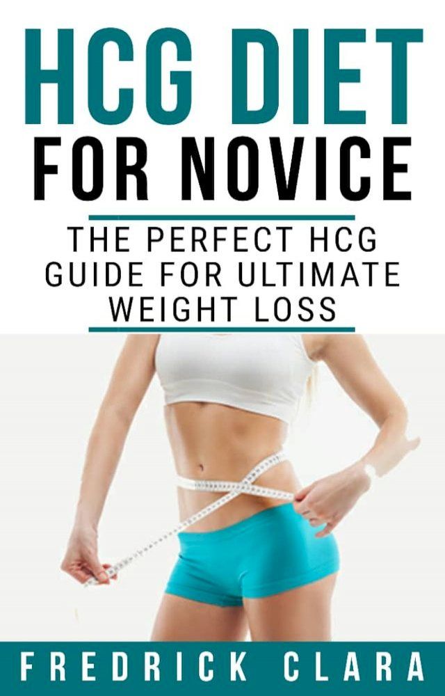  HCG DIET FOR NOVICE(Kobo/電子書)