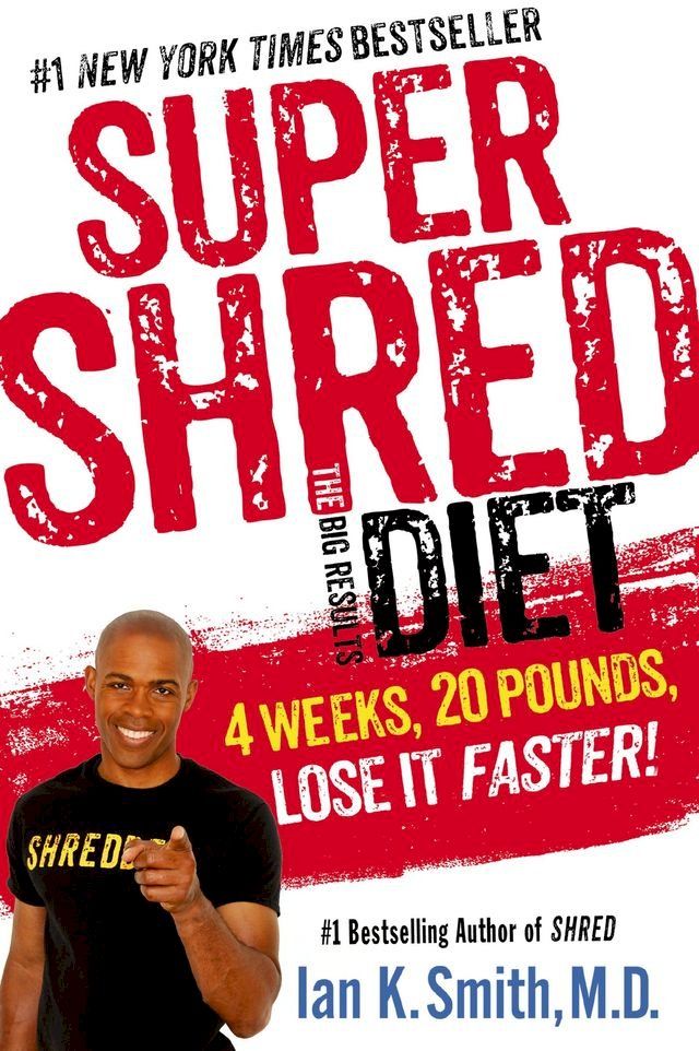  Super Shred: The Big Results Diet(Kobo/電子書)