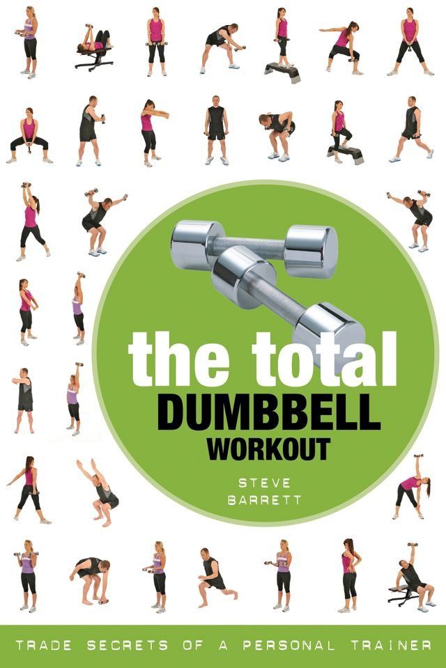  The Total Dumbbell Workout(Kobo/電子書)