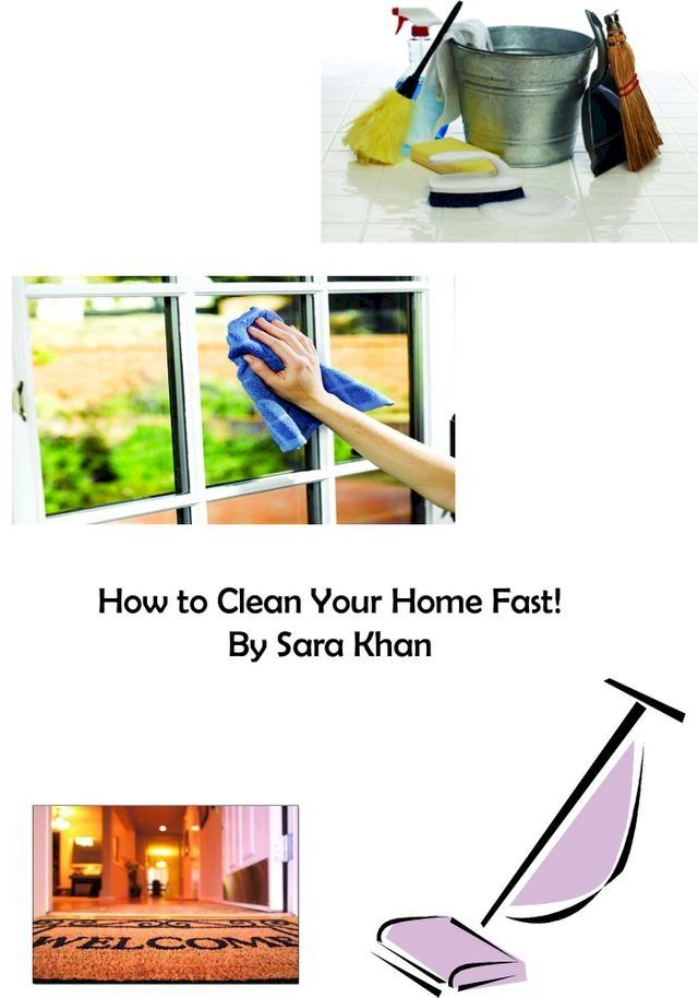  How to Clean Your Home Fast!(Kobo/電子書)