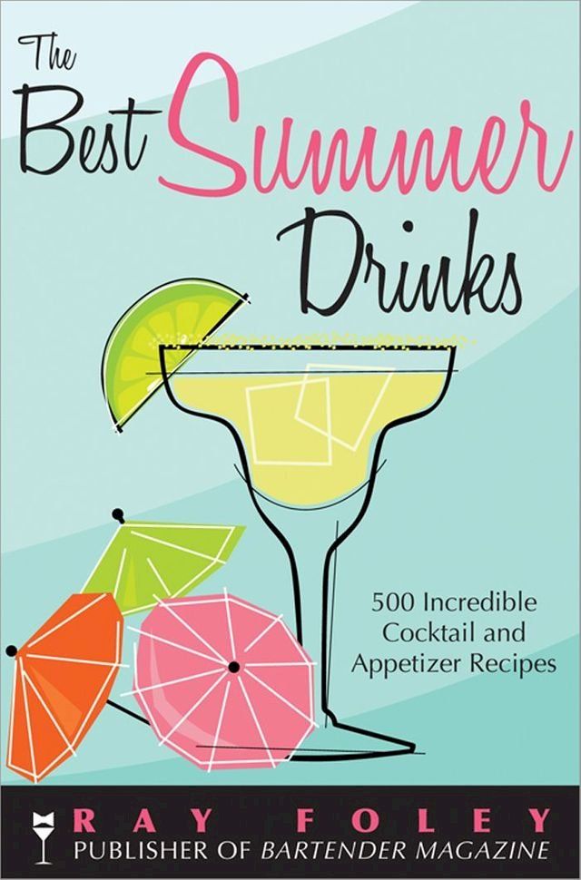  The Best Summer Drinks(Kobo/電子書)