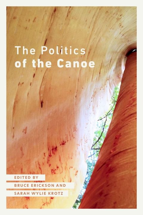 The Politics of the Canoe(Kobo/電子書)