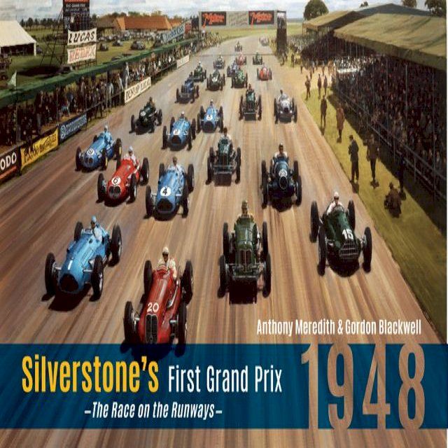  Silverstone's First Grand Prix(Kobo/電子書)