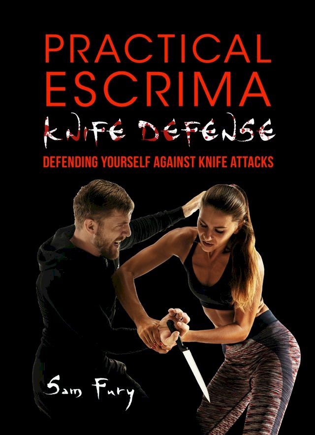  Practical Escrima Knife Defense(Kobo/電子書)