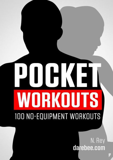 Pocket Workouts - 100 no-equipment workouts(Kobo/電子書)