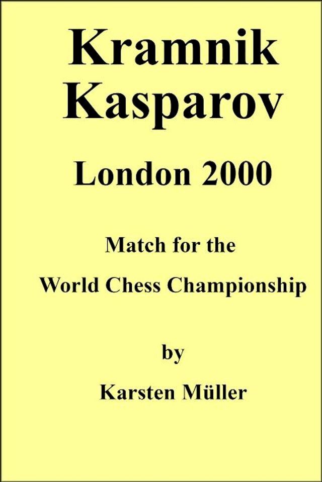  Kramnik-Kasparov, London 2000(Kobo/電子書)