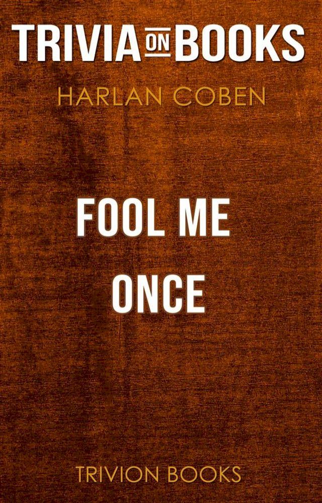  Fool Me Once by Harlan Coben (Trivia-On-Books)(Kobo/電子書)