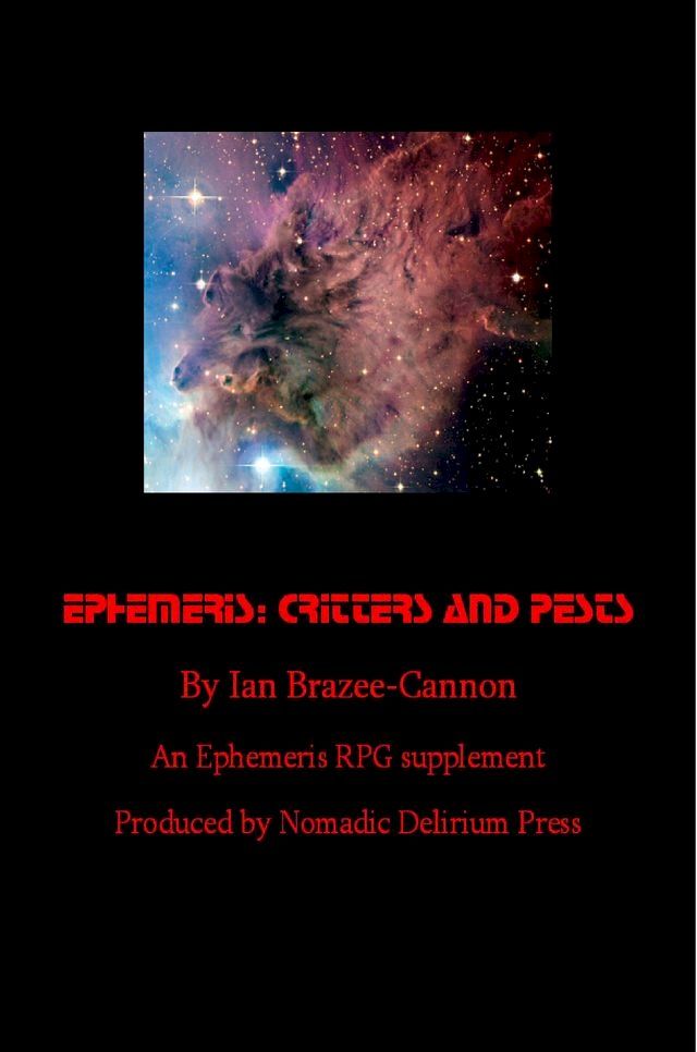  Ephemeris-Critters& Pests: an Ephemeris RPG supplement(Kobo/電子書)