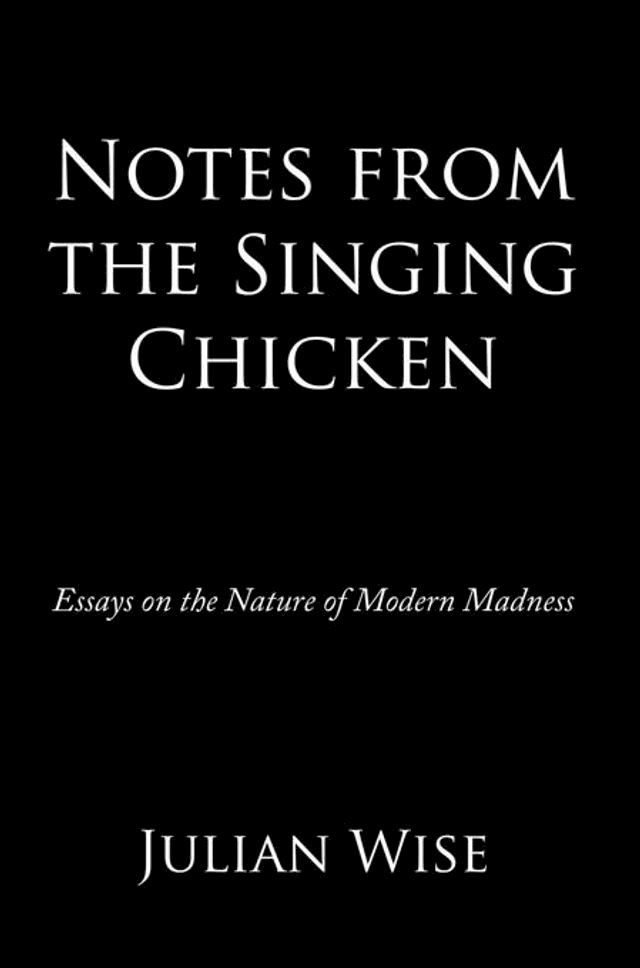  Notes from the Singing Chicken(Kobo/電子書)