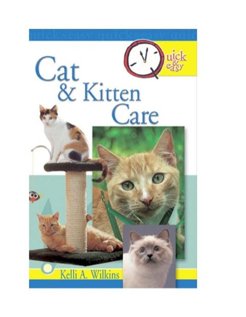 Quick & Easy Cat and Kitten Care(Kobo/電子書)