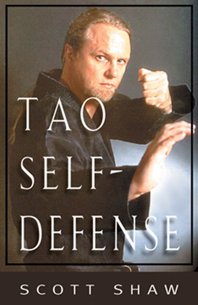  The Tao of Self-Defense(Kobo/電子書)