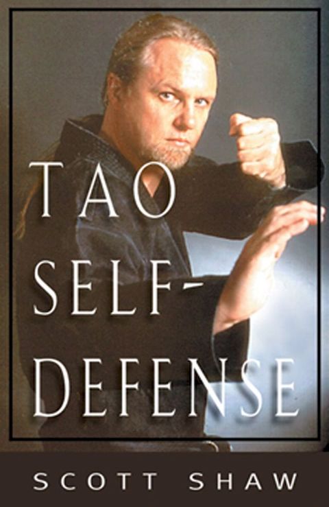 The Tao of Self-Defense(Kobo/電子書)