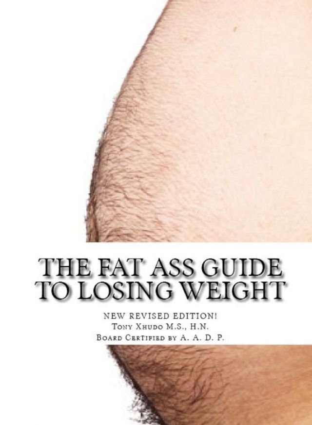  The Fat Ass Guide to Losing Weight(Kobo/電子書)