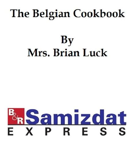 The Belgian Cook-Book (1915)(Kobo/電子書)