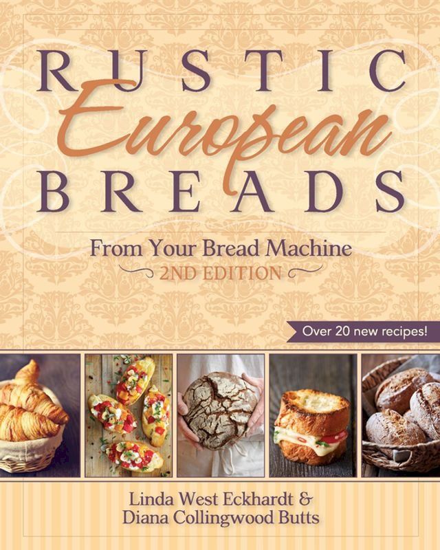  Rustic European Breads from Your Bread Machine(Kobo/電子書)