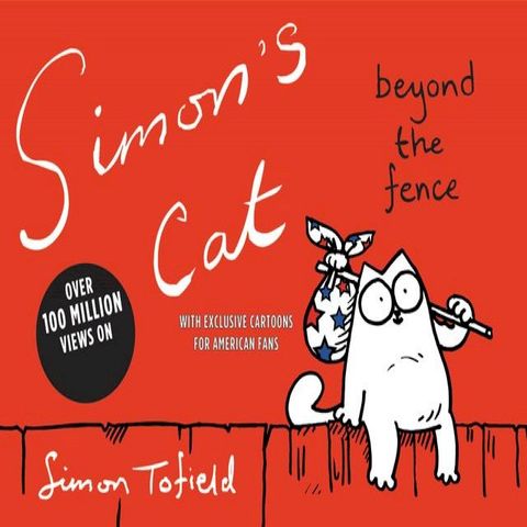 Simon's Cat: Beyond the Fence(Kobo/電子書)