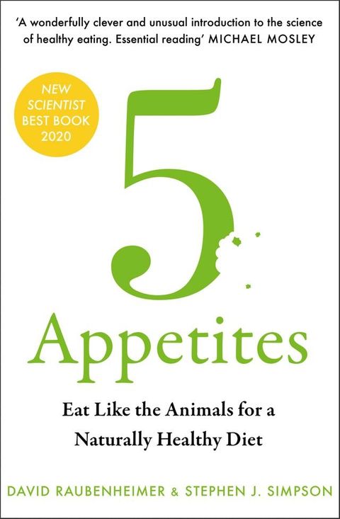 5 Appetites: Eat Like the Animals for a Naturally Healthy Diet(Kobo/電子書)