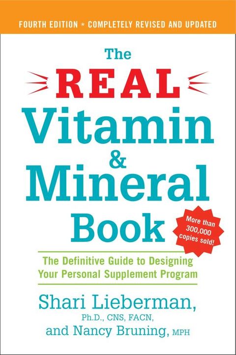 The Real Vitamin and Mineral Book, 4th edition(Kobo/電子書)