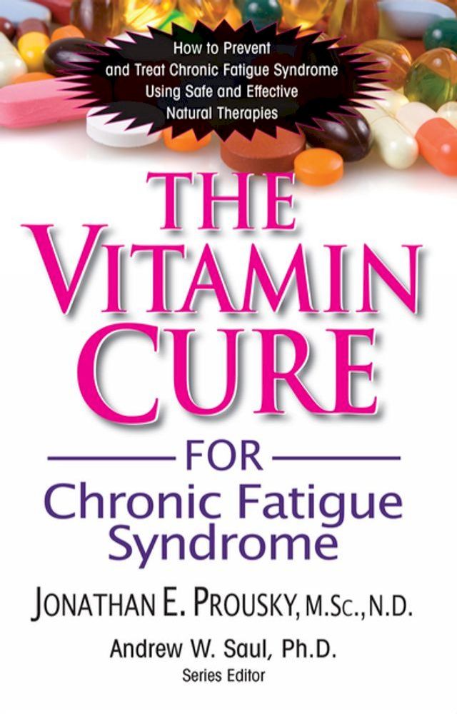  The Vitamin Cure for Chronic Fatigue Syndrome(Kobo/電子書)