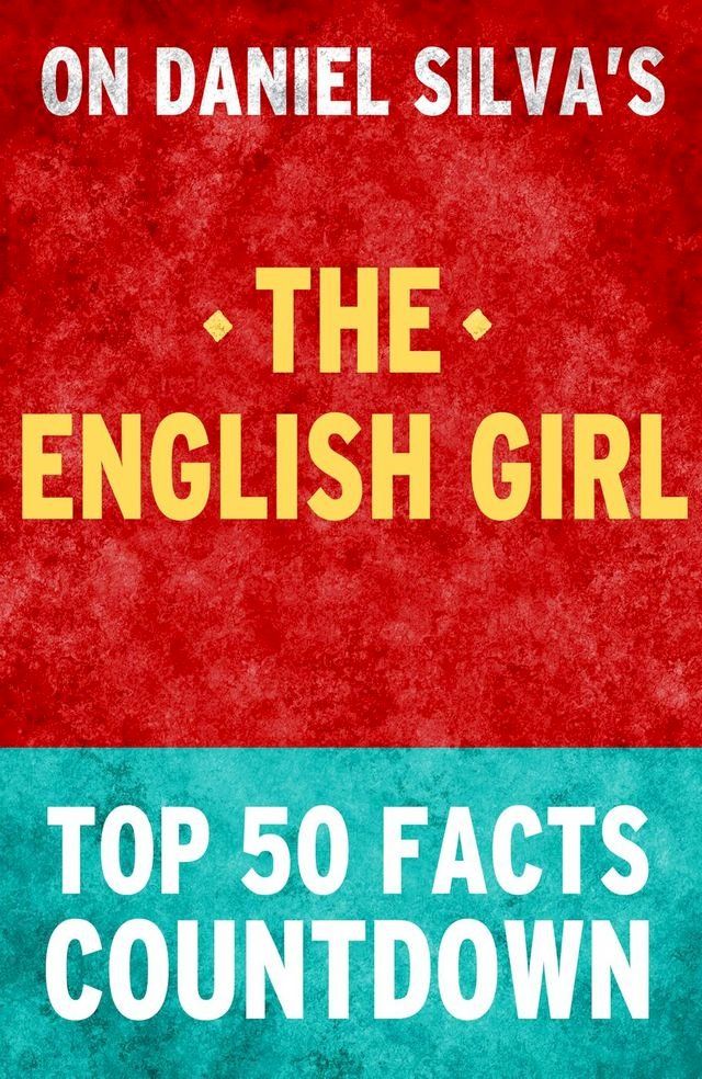  The English Girl: Top 50 Facts Countdown(Kobo/電子書)