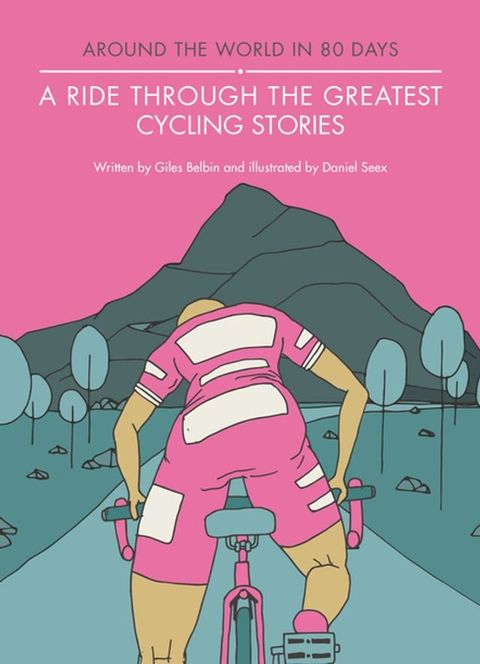 A Ride Through the Greatest Cycling Stories(Kobo/電子書)