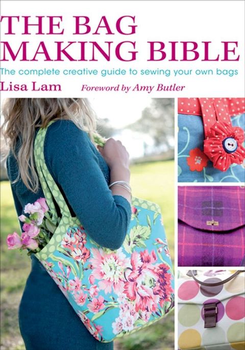 The Bag Making Bible(Kobo/電子書)