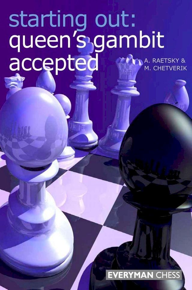  Starting Out: Queen's Gambit Accepted(Kobo/電子書)