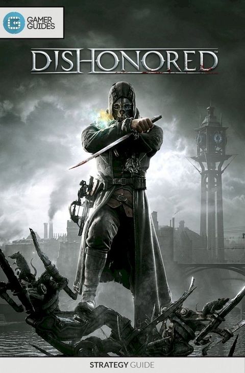 Dishonored - Strategy Guide(Kobo/電子書)