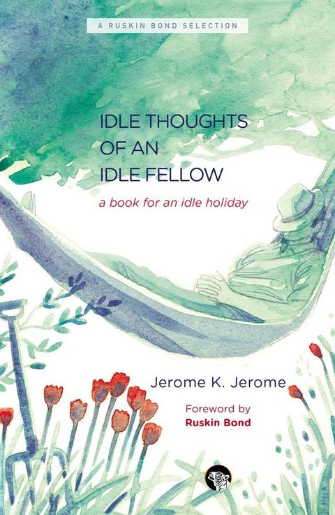 The Idle Thoughts of an Idle Fellow(Kobo/電子書)