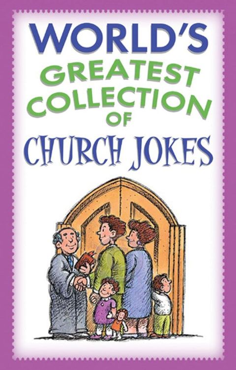 World's Greatest Collection of Church Jokes(Kobo/電子書)