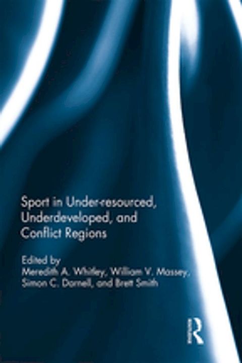 Sport in Underdeveloped and Conflict Regions(Kobo/電子書)