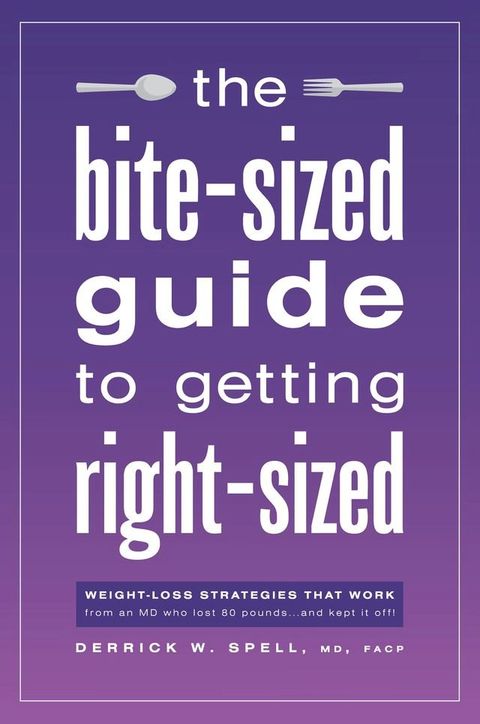 The Bite-Sized Guide to Getting Right-Sized(Kobo/電子書)