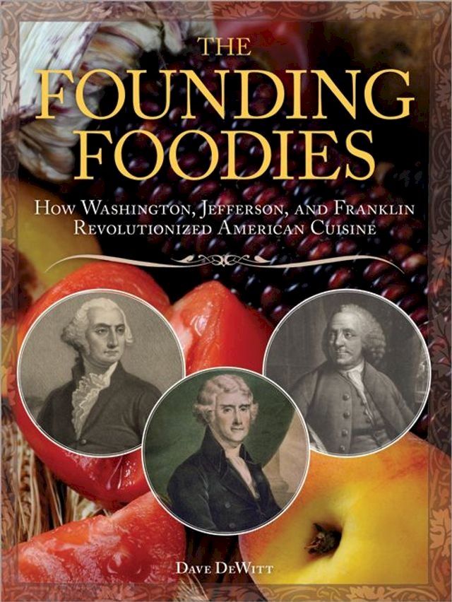  The Founding Foodies(Kobo/電子書)