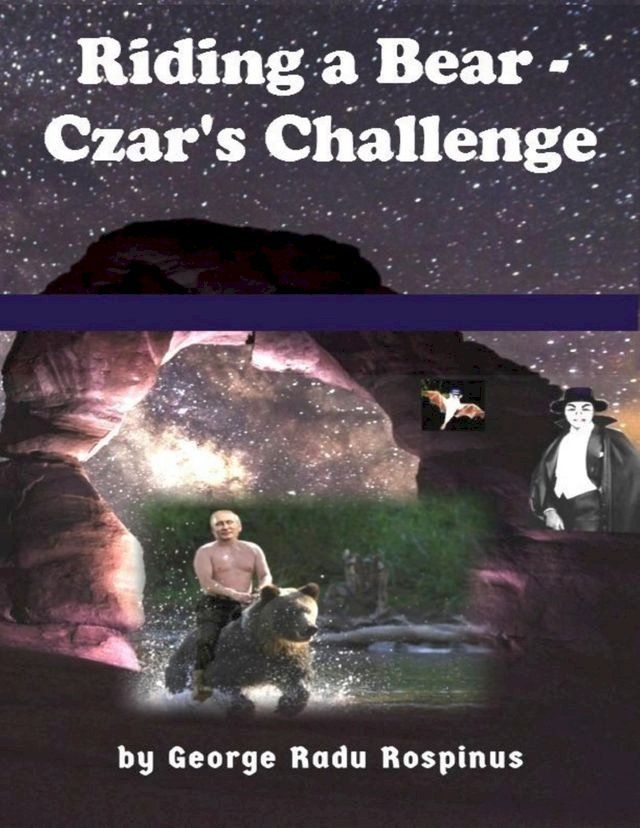  Riding a Bear - Czar's Challenge(Kobo/電子書)