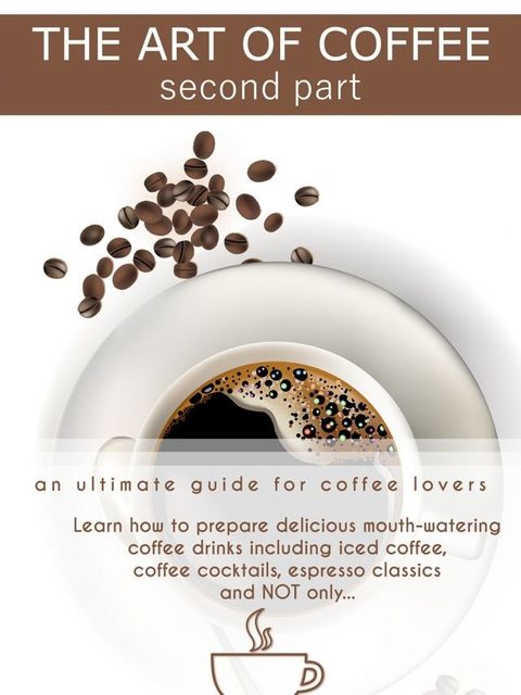 The Art of Coffee - Second Part(Kobo/電子書)