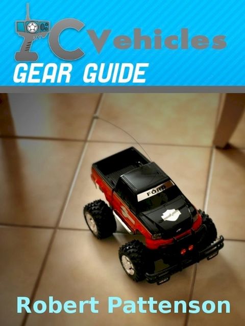 RC Vehicles Gear Guide(Kobo/電子書)