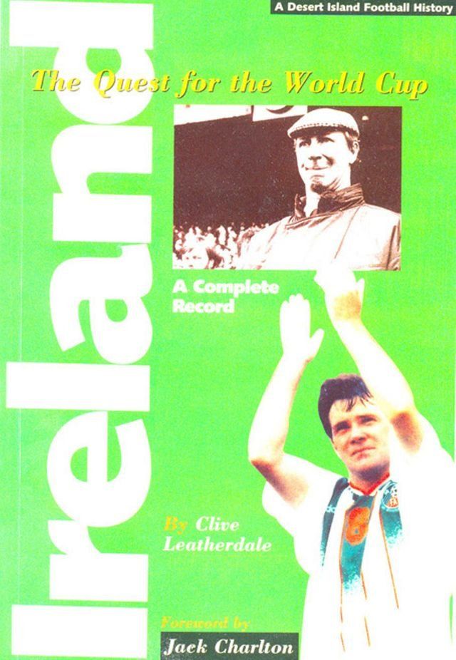  Ireland: The Quest for the World Cup 1934-1994 - A Complete Record(Kobo/電子書)