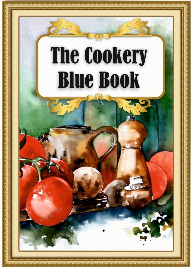  The Cookery Blue Book(Kobo/電子書)