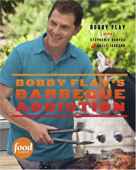 Bobby Flay's Barbecue Addiction(Kobo/電子書)