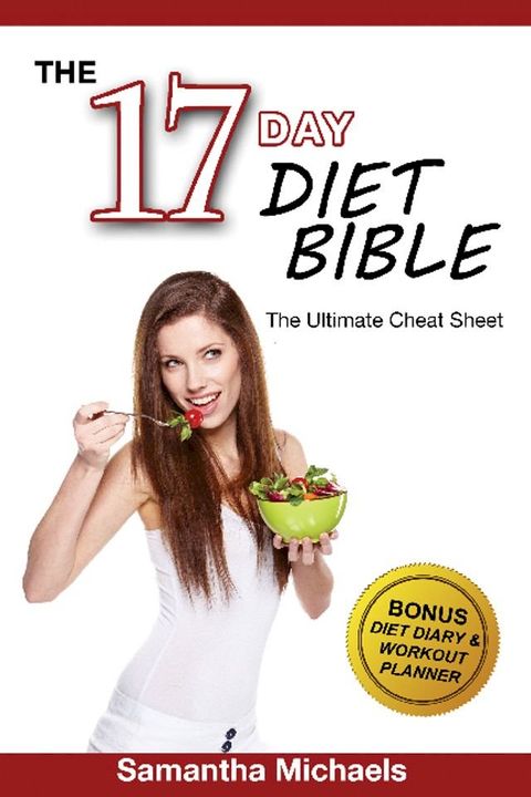 17 Day Diet : Ultimate Cheat Sheet (With Diet Diary & Workout Planner)(Kobo/電子書)