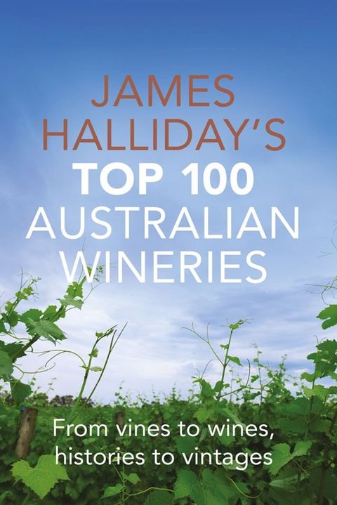 James Halliday Top 100 Australian Wineries(Kobo/電子書)