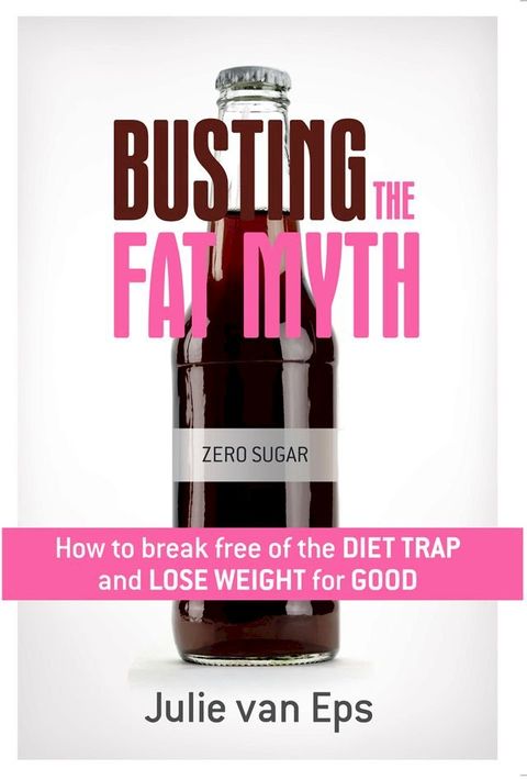 Busting the Fat Myth(Kobo/電子書)