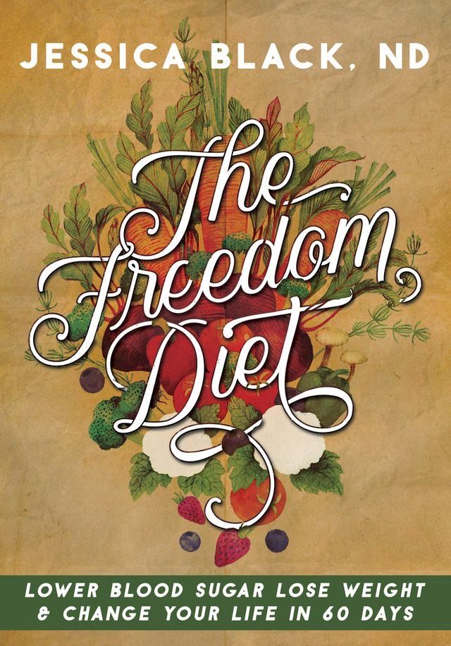  The Freedom Diet(Kobo/電子書)