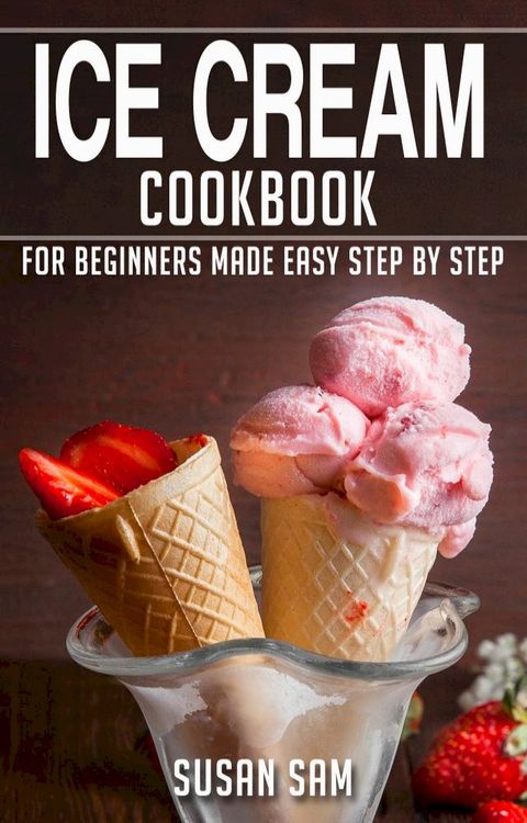 Ice Cream Cookbook(Kobo/電子書)