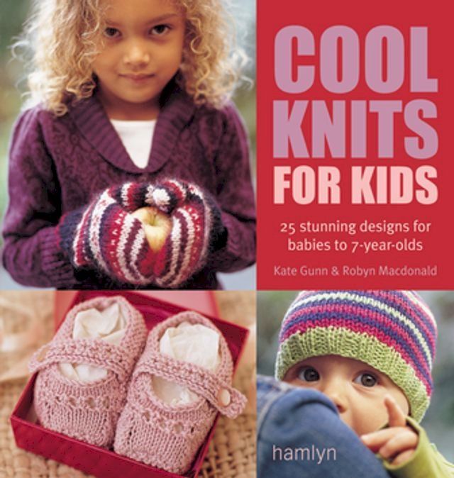  The Craft Library: Cool Knits for Kids(Kobo/電子書)