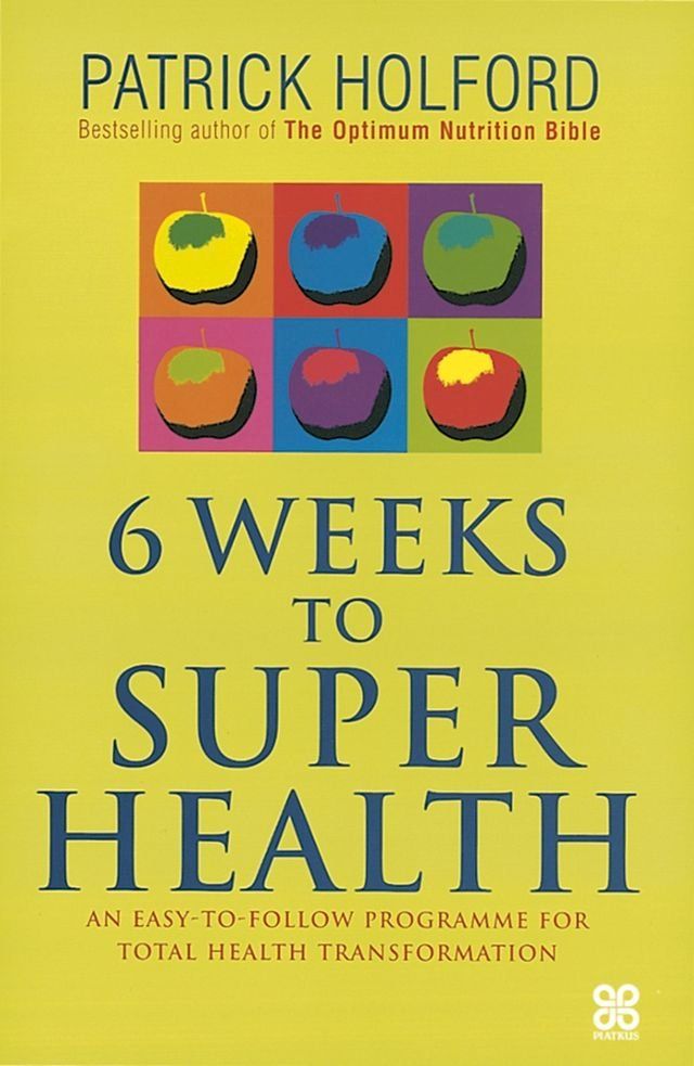  6 Weeks To Superhealth(Kobo/電子書)