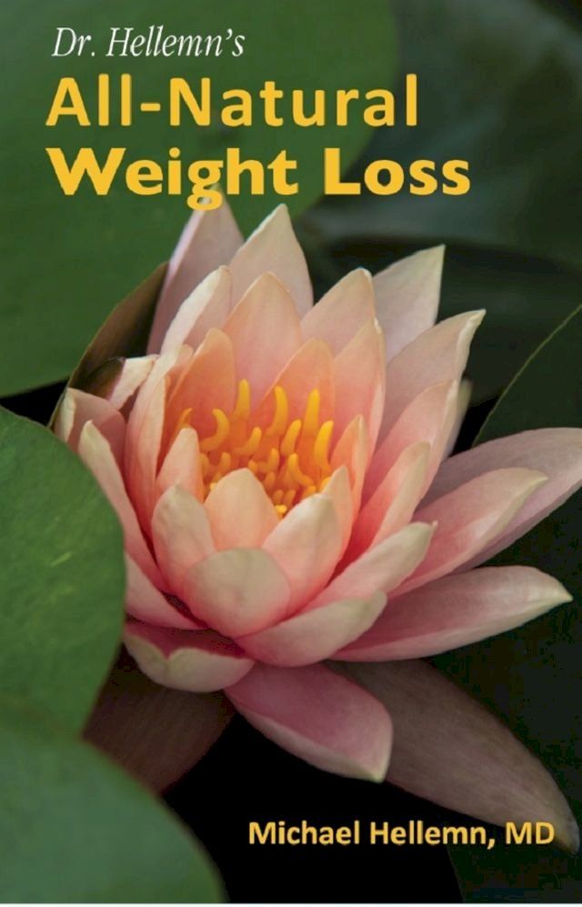  Dr. Hellemn's All-Natural Weight Loss(Kobo/電子書)