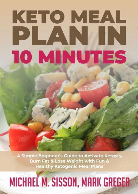 Keto Meal Plan in 10 Minutes(Kobo/電子書)