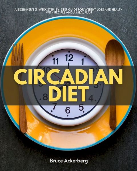 Circadian Diet(Kobo/電子書)