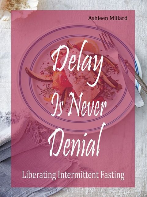 Delay Is Never Denial(Kobo/電子書)